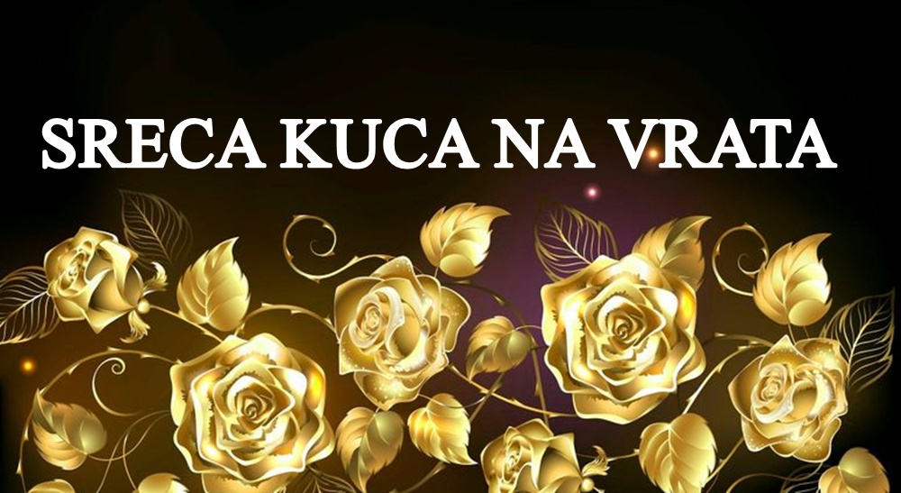 Sreca kuca na vrata ! Kojim znacima zodijaka dolaze divni dani?!